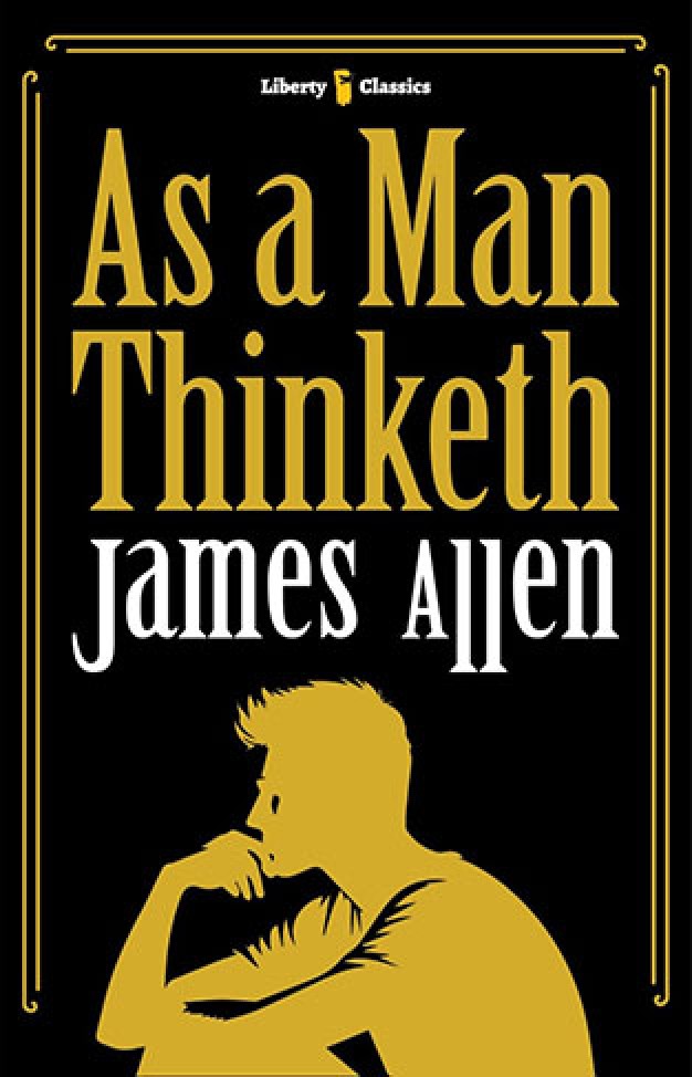 As a man thinketh 